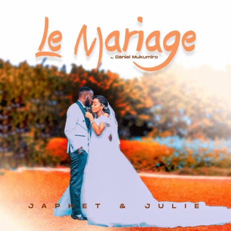 Le Mariage (Daniel Mukumiro Remix) ft. Daniel Mukumiro | Boomplay Music