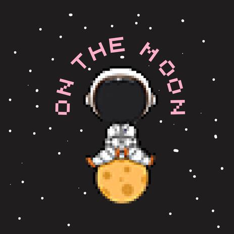 On The Moon