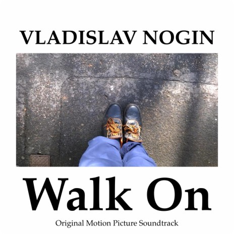 Walk On (Original Motion Picture Soundtrack)