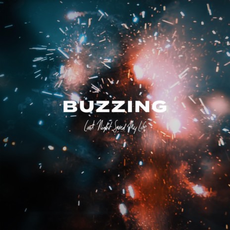 Buzzing | Boomplay Music