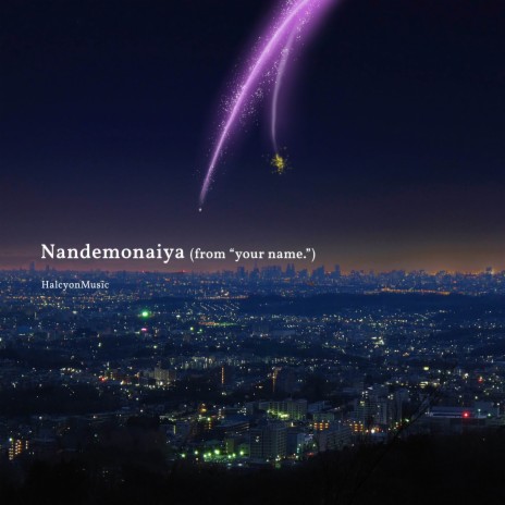 Nandemonaiya (From Your Name) (Piano Version) | Boomplay Music