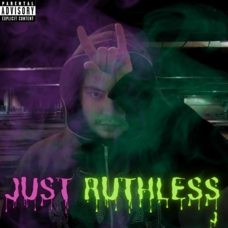 Just Ruthless | Boomplay Music