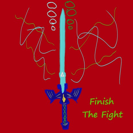 Finish The Fight | Boomplay Music
