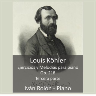 Louis Köhler, Ejercicios y Melodías para Piano Op. 218, Tercera parte