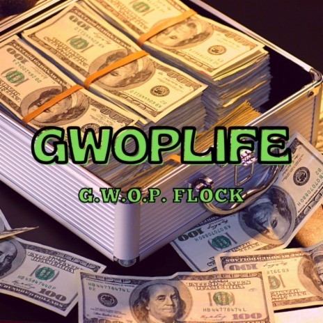 GWOPLIFE ft. Slizzy B