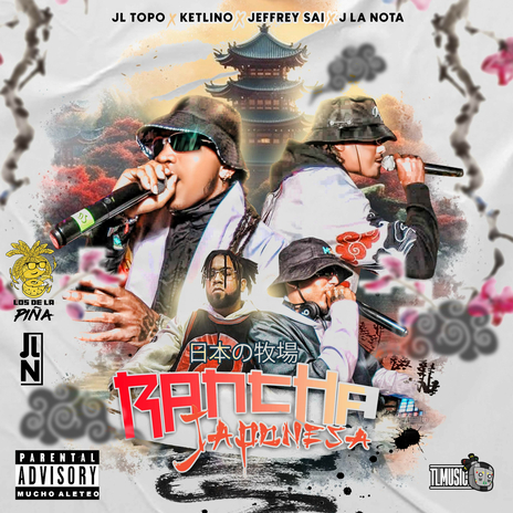 RANCHA JAPONESA ft. JL Topo & Ketlino | Boomplay Music