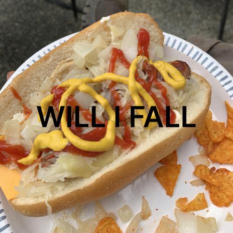 Will I fall