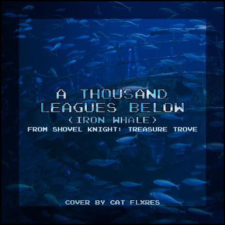 A Thousand Leagues Below | Boomplay Music