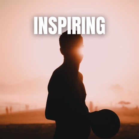 Inspiring | Boomplay Music