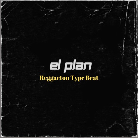 El Plan (Reggaeton Instrumental) | Boomplay Music