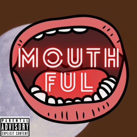 Mouthful | Boomplay Music