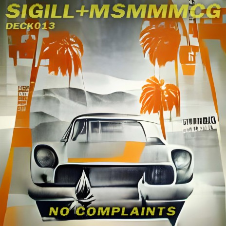 No Complaints (Original Mix) ft. MsMMMcG | Boomplay Music