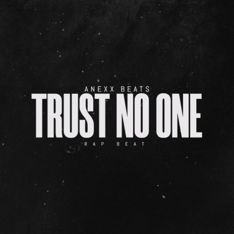 Trust No One (Rap Beat) | Boomplay Music