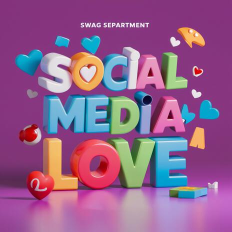 Social Media Love | Boomplay Music