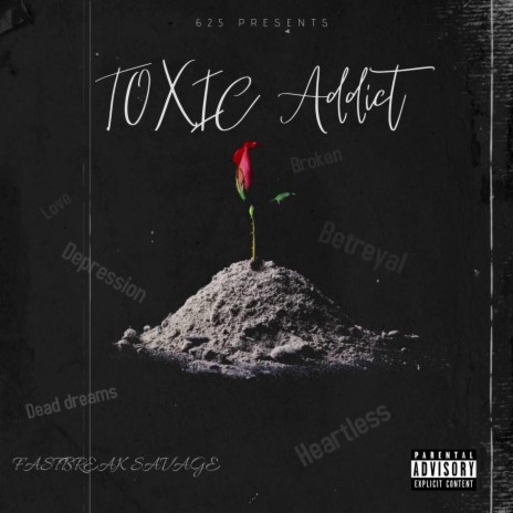 Toxic Addict | Boomplay Music
