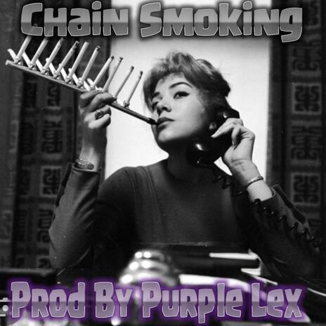 Chain Smoking | Boomplay Music
