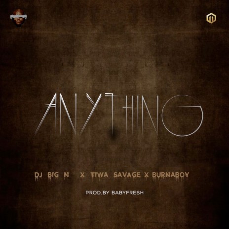 Anything ft. Tiwa Savage & Burna Boy | Boomplay Music