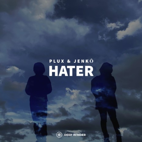 Hater ft. Jenkō | Boomplay Music