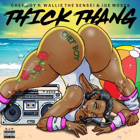 Thick Thang ft. Wallie the Sensei & Joe Moses | Boomplay Music