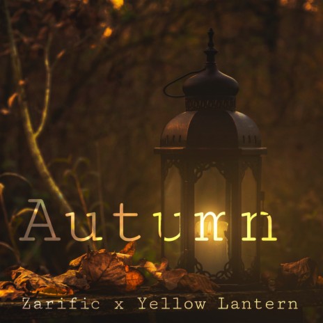 Autumn ft. Yellow Lantern | Boomplay Music