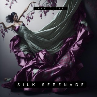 Silk Serenade