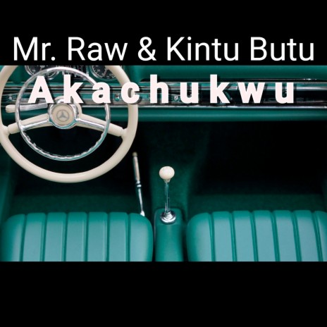 Akachukwu ft. Kintu Butu | Boomplay Music