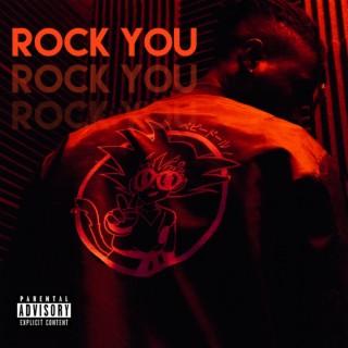 ROCK YOU lyrics | Boomplay Music
