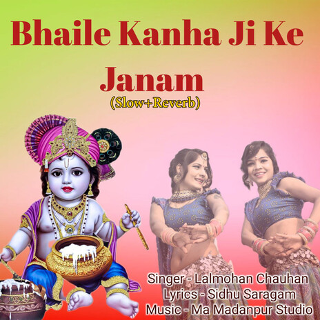 Bhaile Kanha Ji Ke Janam (Slow+Reverb) | Boomplay Music