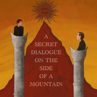 A Secret Dialogue on the Side of a Mountain