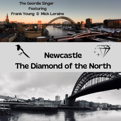 Newcastle (The Diamond of the North) ft. Frank Young & Mick Loraine | Boomplay Music