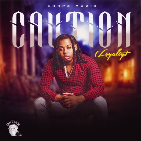Caution (Loyalty) | Boomplay Music