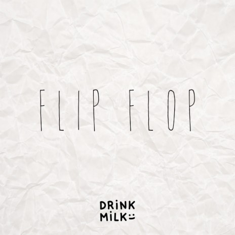 Flip flop | Boomplay Music