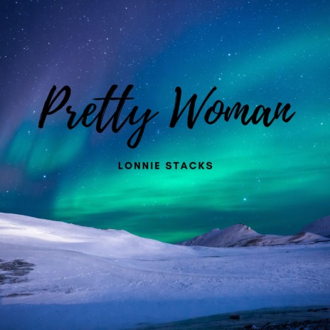 Pretty Woman | Boomplay Music