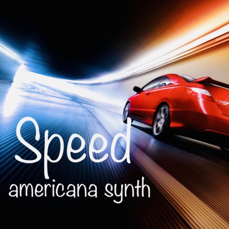 Speed Americana Synth | Boomplay Music