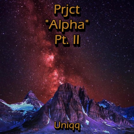 Prjct Alpha Pt.II