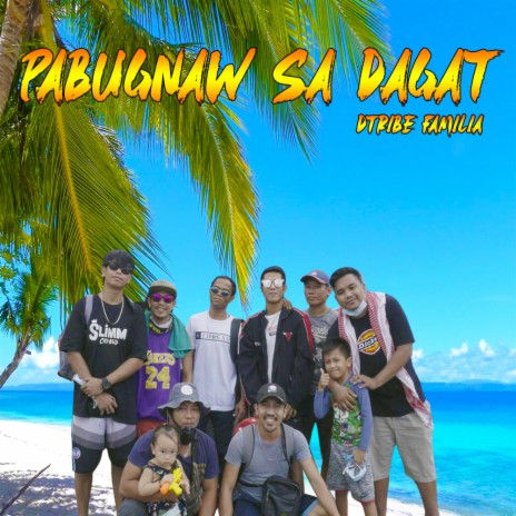 Pabugnaw Sa Dagat | Boomplay Music