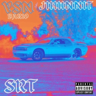 SRT (feat. YSN Bario)