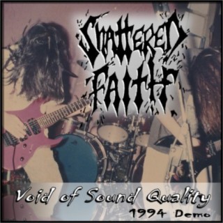 Void of Sound Quality by Shattered Faith GA (1994 Demo)
