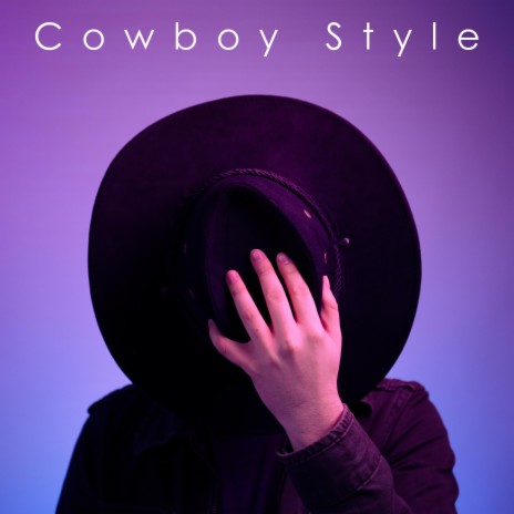 Cowboy Style | Boomplay Music