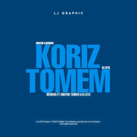 Korize to mem ft. Wendiva & Dwayne | Boomplay Music