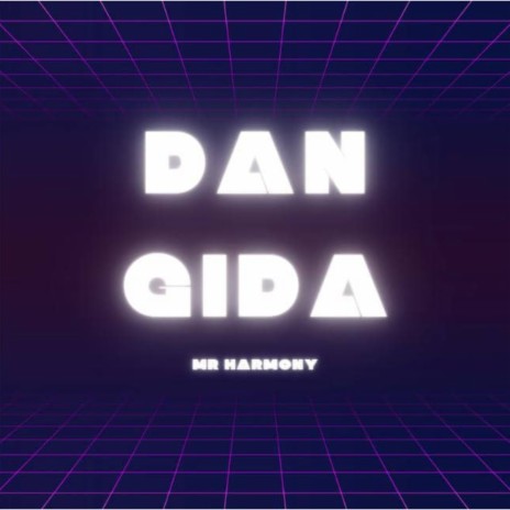 Dan Gida | Boomplay Music