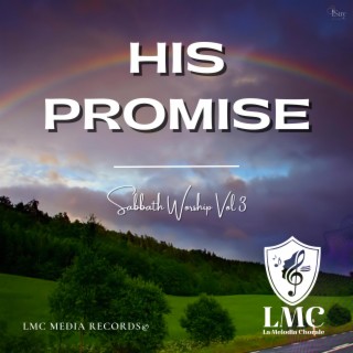 His Promise (Sabbath Worship Vol 3)