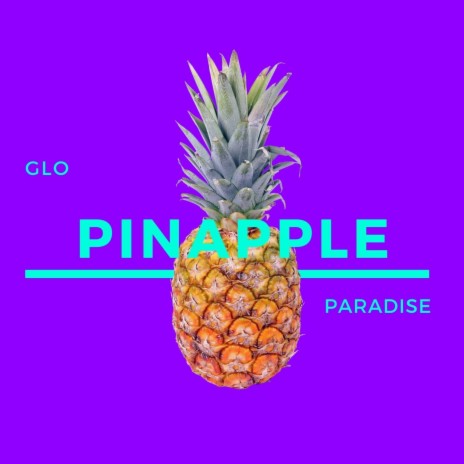 Pinapple Paradise | Boomplay Music