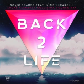 Back 2 Life (Lucas Flamefly Collision Course Mix)