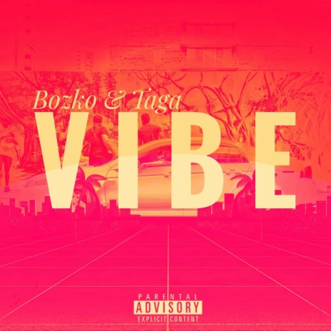 Vibe ft. Taga | Boomplay Music