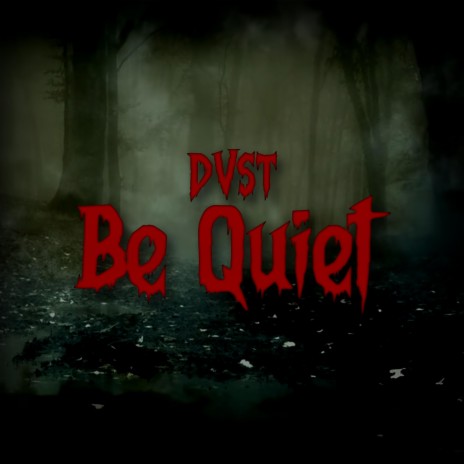 Be Quiet | Boomplay Music