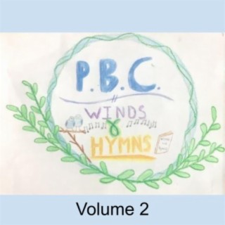 PBC Winds and Hymns: Volume 2