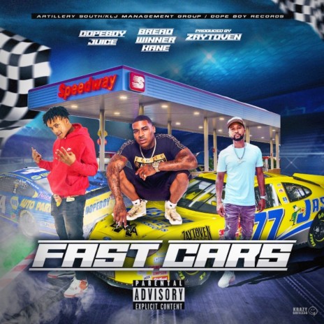 Fast Cars ft. Dopeboy Juice | Boomplay Music