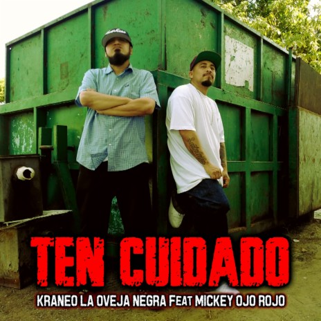 Ten Cuidado ft. Mickey Ojo Rojo | Boomplay Music