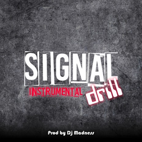 Drill - SIGNAL instrumental | Boomplay Music